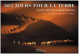 365 jours pour la terre / Yann Arthus-Bertrand | ARTHUS-BERTRAND, Yann