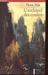 L' Archipel des contes / Pierre Péju | PEJU, Pierre. Auteur