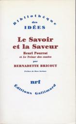 Le Savoir et la saveur : Henri Pourrat et le trésor des contes / Bernadette Bricout | BRICOUT, Bernadette. Auteur