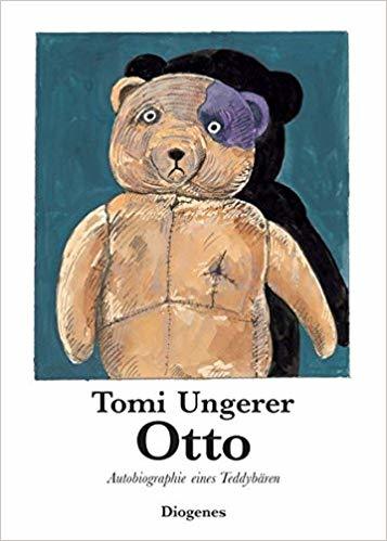 Otto : Autobiographie eines Teddybären / Tomi Ungerer | UNGERER, Tomi. Auteur