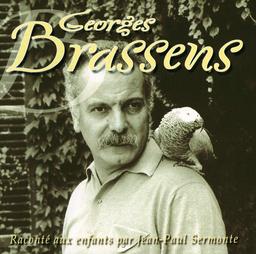 Georges Brassens raconté aux enfants / Jean-Paul Sermonte, voix | SERMONTE, Jean-Paul. Narrateur