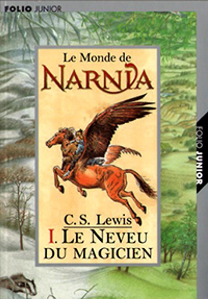 Les Chroniques de Narnia. 1, Le Neveu du magicien / C.S. Lewis | LEWIS, C.S.