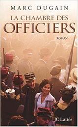 La Chambre des officiers : roman / Marc Dugain | DUGAIN, Marc. Auteur