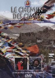 le Chemin des cimes : 4 saisons pour traverser l'Himalaya / Olivier Soudieux, Carole Soubiran, réal. | SOUDIEUX, Olivier. Monteur
