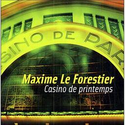Casino de printemps / Maxime Leforestier, chant. | LE FORESTIER, Maxime. Interprète