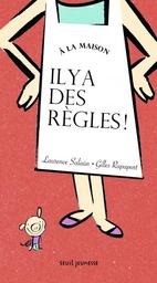 A la maison il y a des règles l / Laurence Salaün | SALAUN, Laurence. Auteur