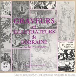 Graveurs et illustrateurs de Lorraine / Félix Vazemmes | VAZEMMES, Félix. Auteur