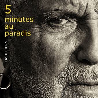 5 minutes au paradis / Bernard Lavilliers | LAVILLIERS, Bernard. Compositeur. Interprète