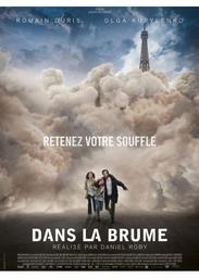 Dans la brume / Daniel Roby, réal. | ROBY, Daniel. Monteur. Acteur