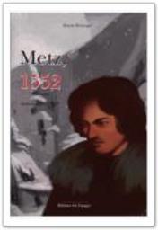 Metz, 1552 / Anthony Dumontet | DUMONTET, Anthony. Auteur