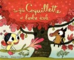 La Fée Coquillette et l'arbre école / Didier Lévy | LEVY, Didier. Auteur