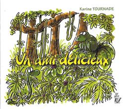 Un ami délicieux : adapt. d'un conte africain (Nigéria) / Karine Tournade | TOURNADE, Karine. Auteur
