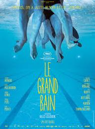 Le grand bain : Version longue / Gilles Lellouche, réal. | LELLOUCHE, Gilles. Metteur en scène ou réalisateur