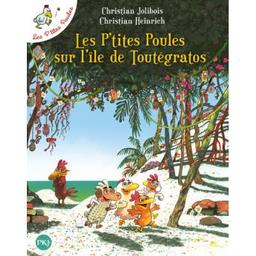 Les P'tites Poules sur l'île de Toutégratos / Christian Jolibois | JOLIBOIS, Christian. Auteur