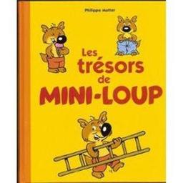 Les trèsors de Mini-Loup / Philippe Matter | MATTER, Philippe. Auteur