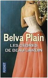 Les Cèdres de Beau-Jardin / Belva Plain | PLAIN, Belva. Auteur