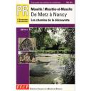 De Metz à Nancy : les chemins de la découverte / Fédération Française de la Randonnée Pédestre | FEDERATION FRANCAISE DE LA RANDONNEE PEDESTRE