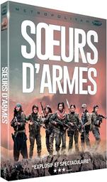 Soeurs d'armes / Caroline Fourest, réal. | FOUREST, Caroline. Metteur en scène ou réalisateur. Scénariste