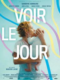 Voir le jour / Marion Laine, réal. | LAINE, Marion. Metteur en scène ou réalisateur