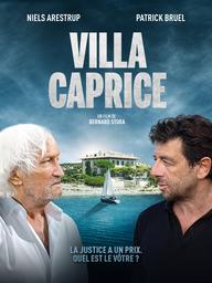 Villa caprice / Bernard Stora, réal. | STORA, Bernard. Metteur en scène ou réalisateur. Scénariste. Compositeur