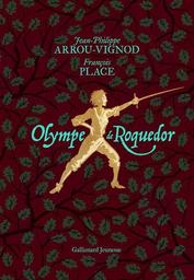 Olympe de Roquedor / Jean-Philippe Arrou-Vignod, Francois Place | ARROU-VIGNOD, Jean-Philippe. Auteur