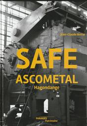 SAFE ASCOMETAL : Hagondange / Jean-Claude Berrar | BERRAR, Jean-Claude