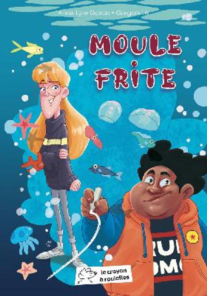 Moule Frite / Anne-Lyse Goiran | GOIRAN, Anne-Lyse. Auteur