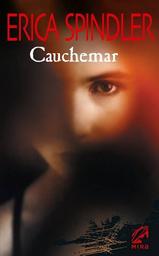 Cauchemar / Erica Spindler | SPINDLER, Erica. Auteur