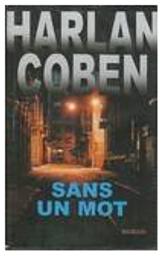 Sans un mot / Harlan Coben | COBEN, Harlan. Auteur