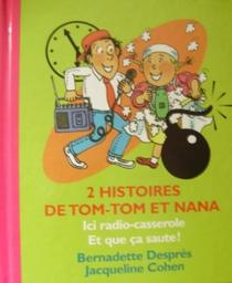 2 histoires de Tom-Tom et Nana / ill. par Bernadette Després | DESPRES, Bernadette. Illustrateur