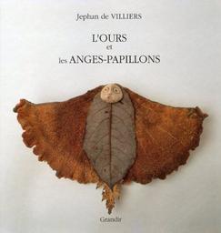 L' Ours et les anges-papillons / Jephan de Villers | VILLIERS, Jephan de. Auteur