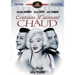 Certains l'aiment chaud / Billy Wilder, réal. | WILDER, Billy. Monteur. Scénariste